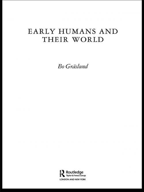 Cover of the book Early Humans and Their World by Bo Gräslund, Taylor and Francis