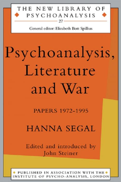 Cover of the book Psychoanalysis, Literature and War by Hanna Segal, Taylor and Francis