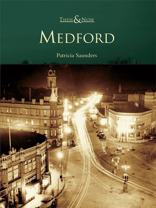 Cover of the book Medford by Patricia Saunders, Arcadia Publishing Inc.