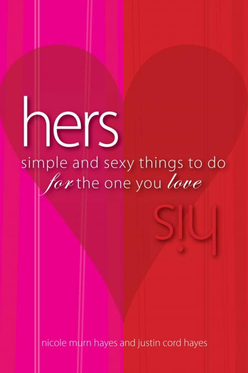 Cover of the book His/Hers by Justin Cord Hayes, Nicole Murn Hayes, Adams Media