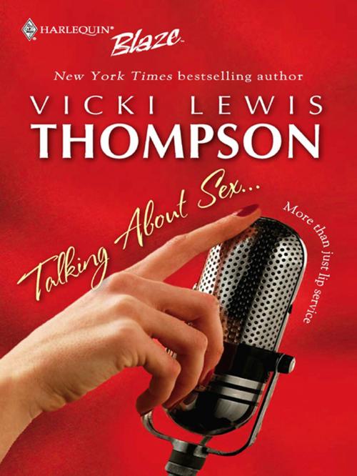 Cover of the book Talking About Sex... by Vicki Lewis Thompson, Harlequin