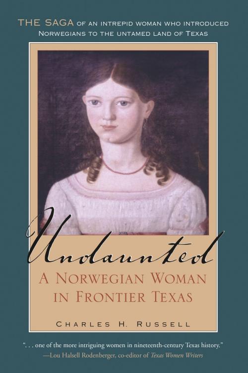 Cover of the book Undaunted by Charles H. Russell, Texas A&M University Press