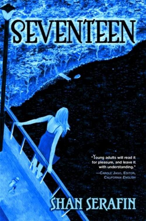 Cover of the book Seventeen by Shan Serafin, Bancroft Press