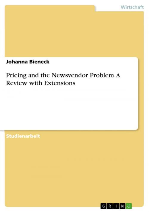 Cover of the book Pricing and the Newsvendor Problem. A Review with Extensions by Johanna Bieneck, GRIN Verlag