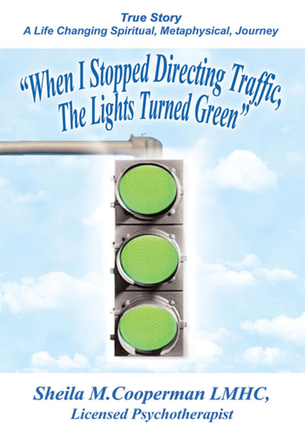 Big bigCover of "When I Stopped Directing Traffic, the Lights Turned Green"