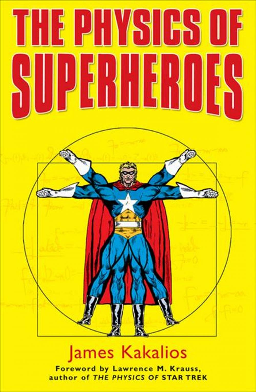 Big bigCover of The Physics of Superheroes