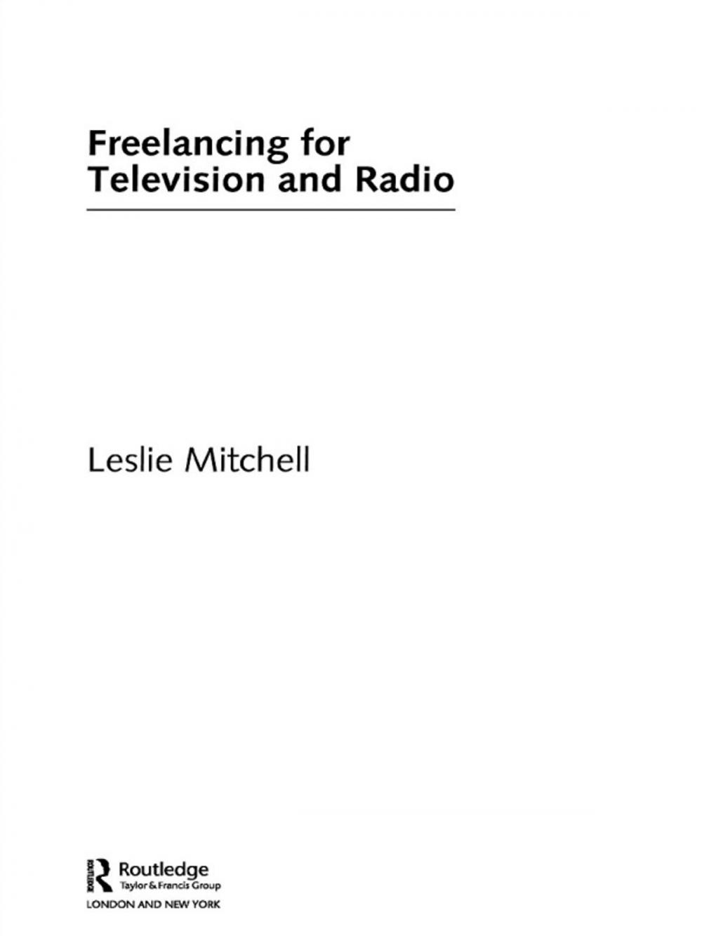 Big bigCover of Freelancing for Television and Radio