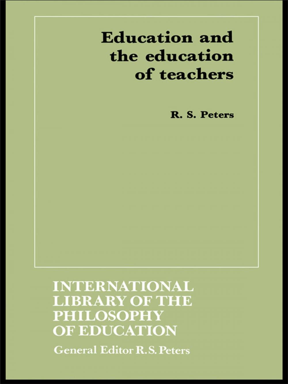 Big bigCover of Education and the Education of Teachers