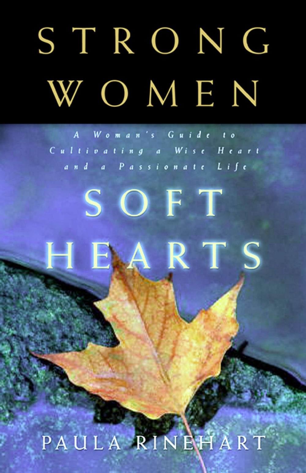 Big bigCover of Strong Women, Soft Hearts