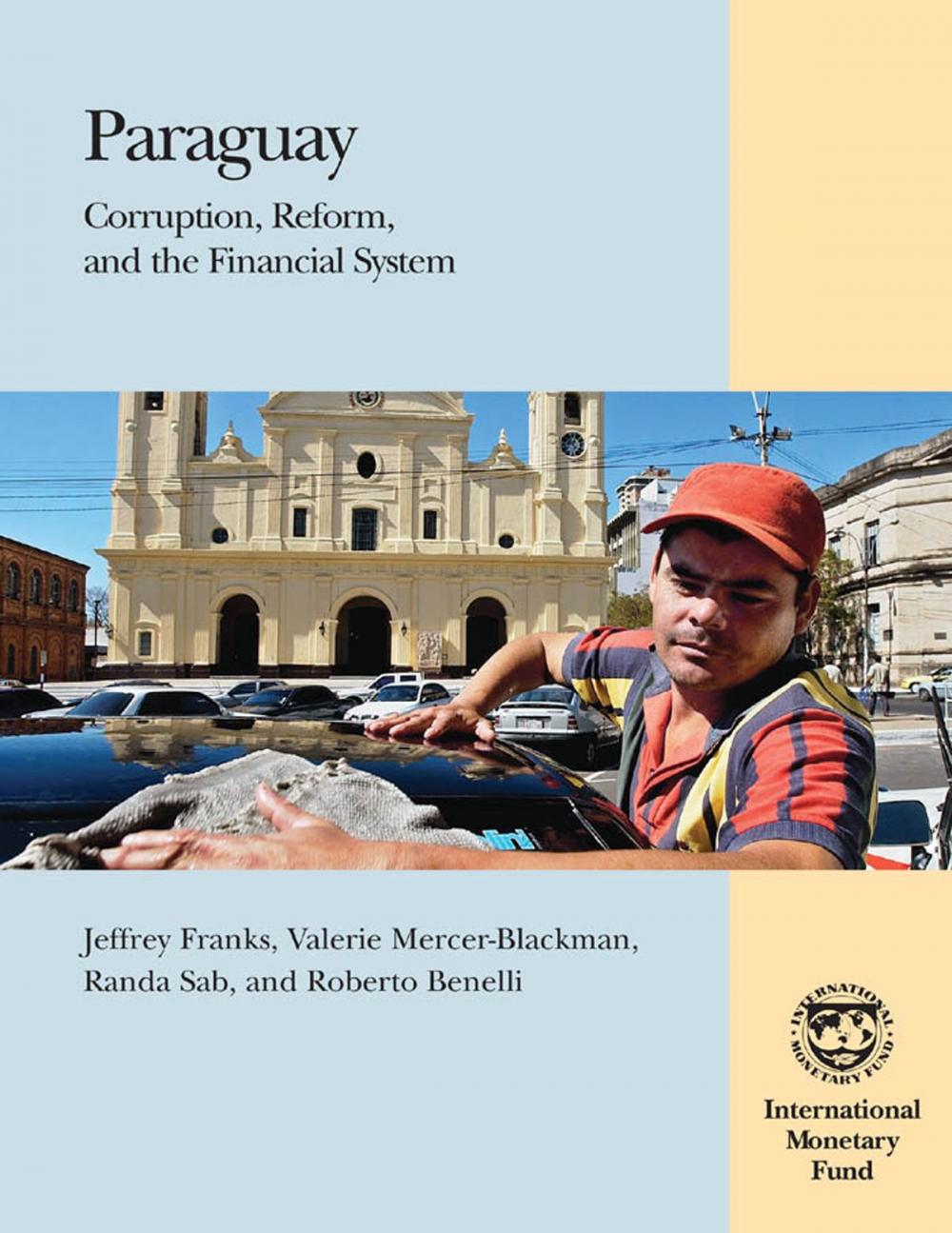 Big bigCover of Paraguay: Corruption, Reform, and the Financial System