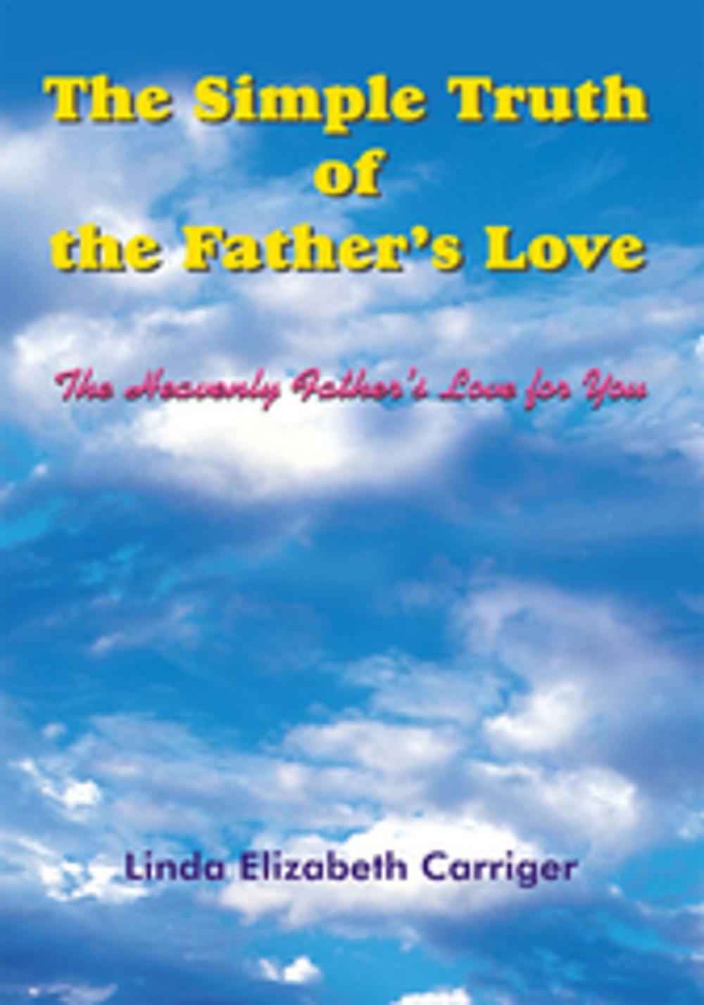 Big bigCover of The Simple Truth of the Father's Love