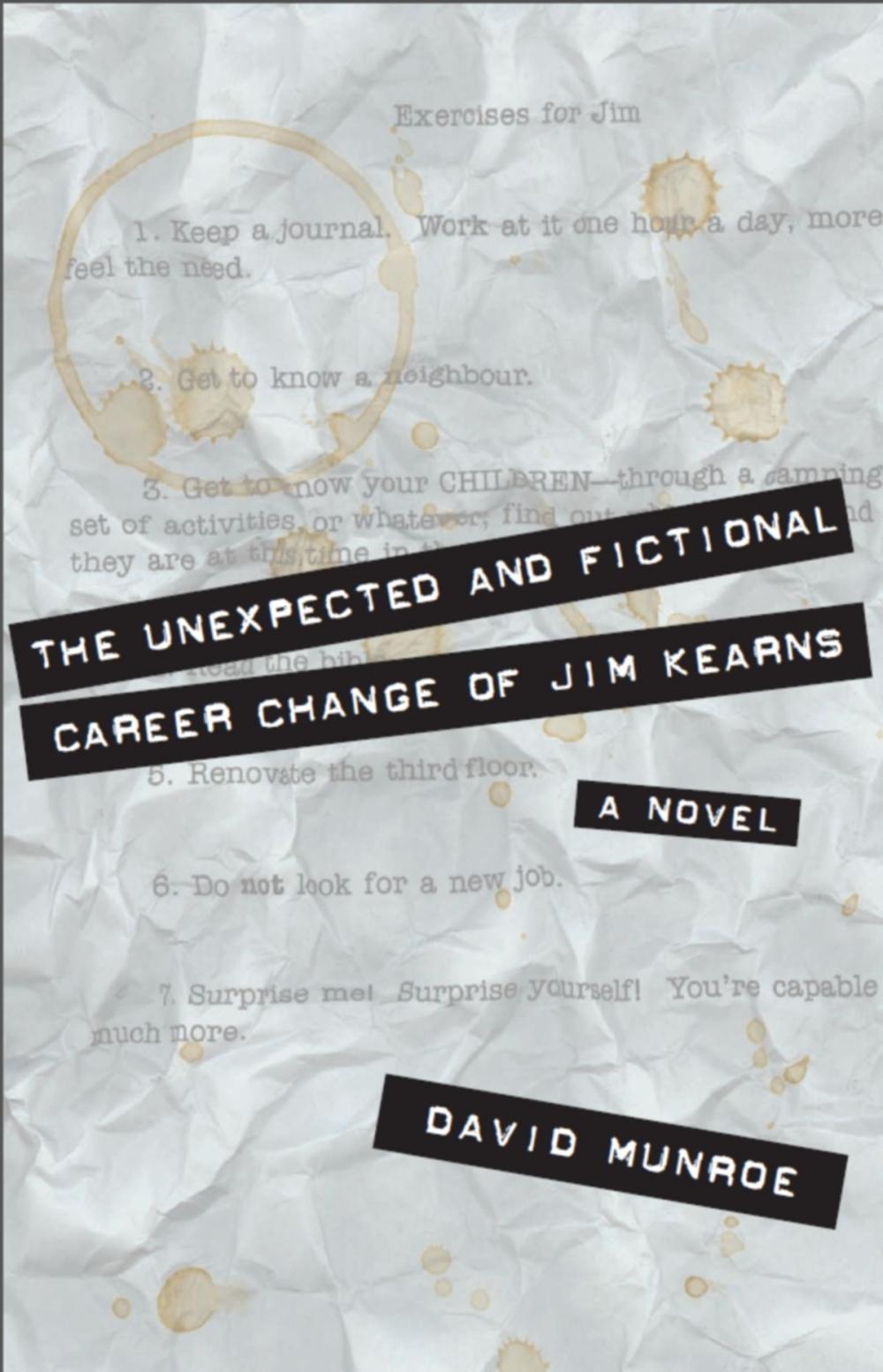 Big bigCover of The Unexpected and Fictional Career Change of Jim Kearns