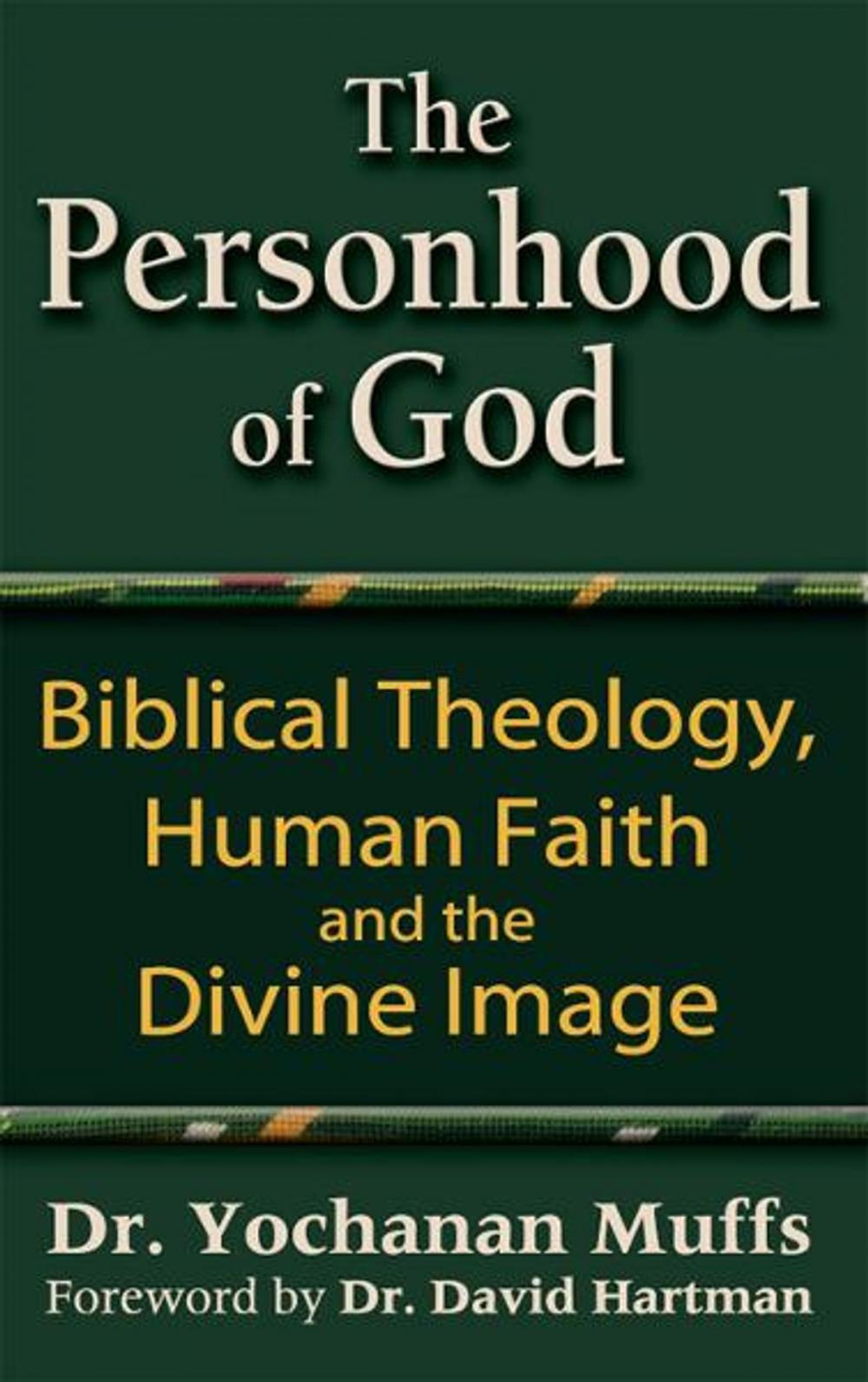 Big bigCover of The Personhood of God: Biblical Theology, Human Faith and the Divine Image