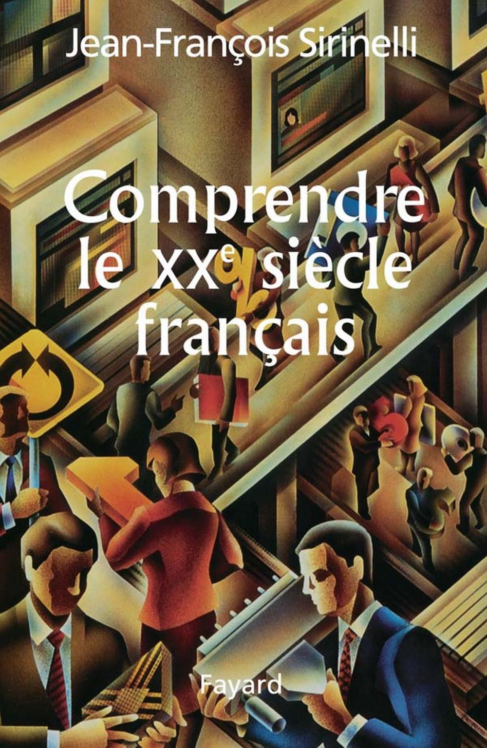 Big bigCover of Comprendre le XXe siècle français