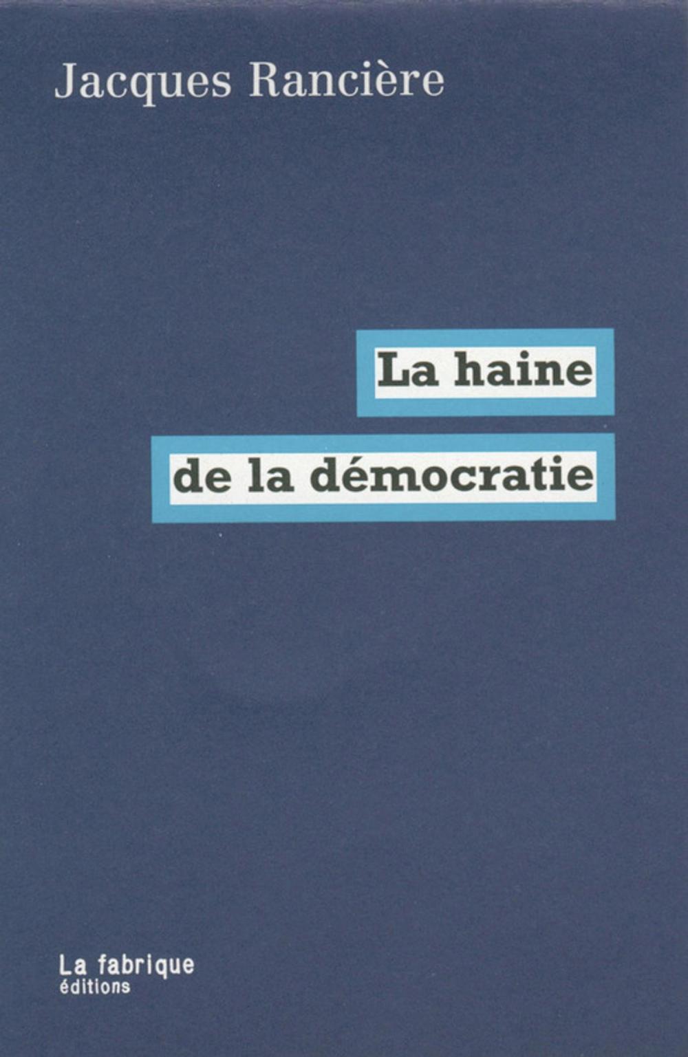 Big bigCover of La haine de la démocratie