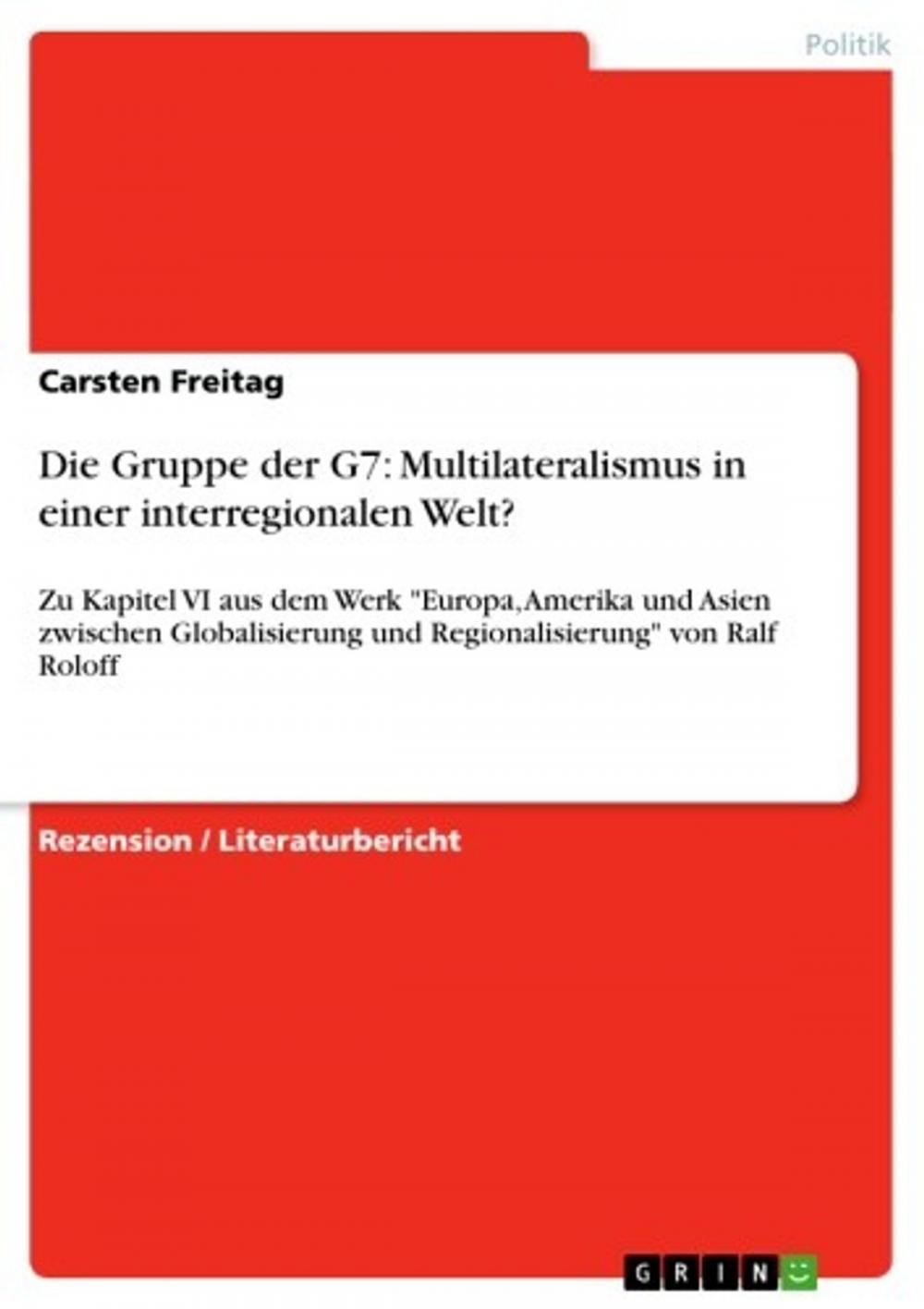 Big bigCover of Die Gruppe der G7: Multilateralismus in einer interregionalen Welt?