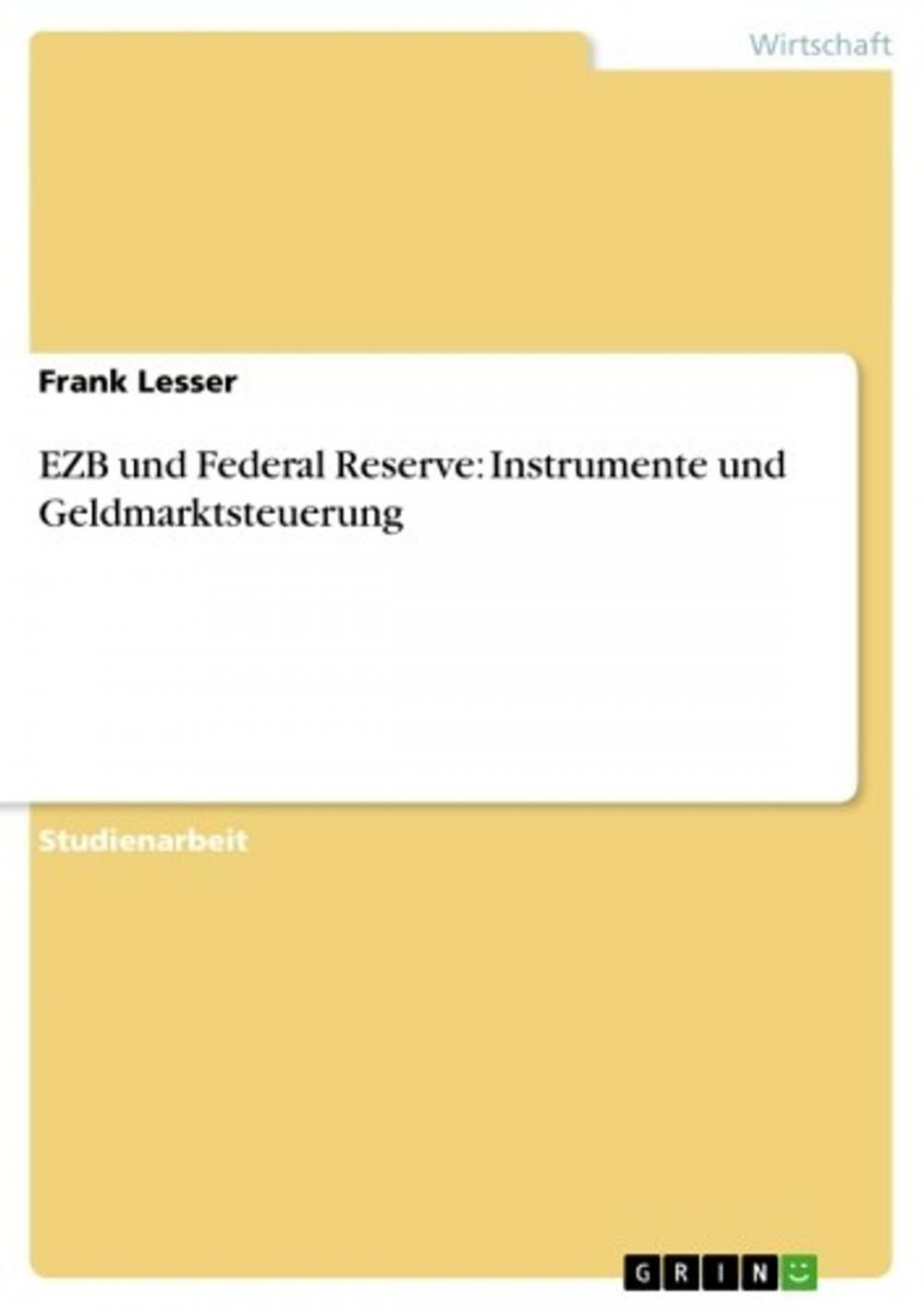 Big bigCover of EZB und Federal Reserve: Instrumente und Geldmarktsteuerung