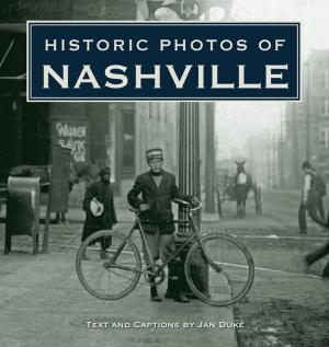 Cover of the book Historic Photos of Nashville by Paul Robeson Jr.