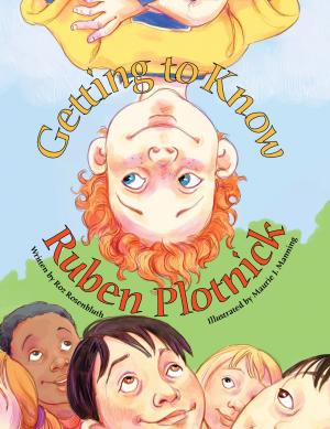 Cover of the book Getting to Know Ruben Plotnick by Carrie Clickard