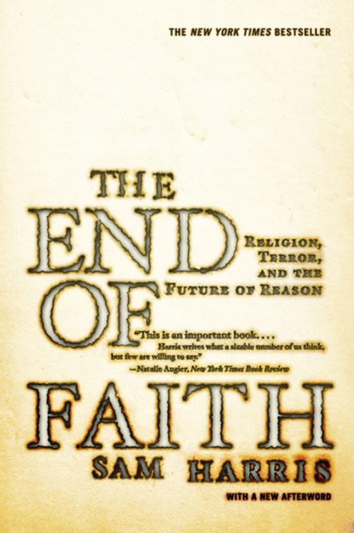 Cover of the book The End of Faith: Religion, Terror, and the Future of Reason by Sam Harris, W. W. Norton & Company
