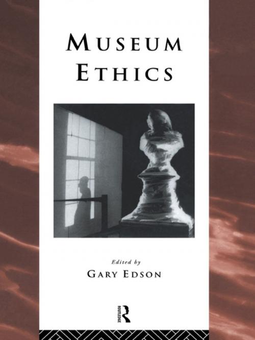 Cover of the book Museum Ethics by , Taylor and Francis