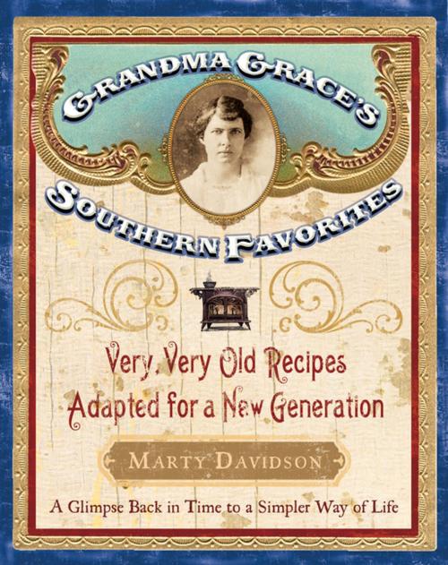 Cover of the book Grandma Grace's Southern Favorites by Marty Davidson, Thomas Nelson