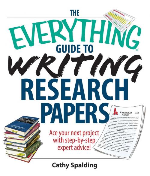 Cover of the book The Everything Guide To Writing Research Papers Book by Cathy Spalding, Adams Media