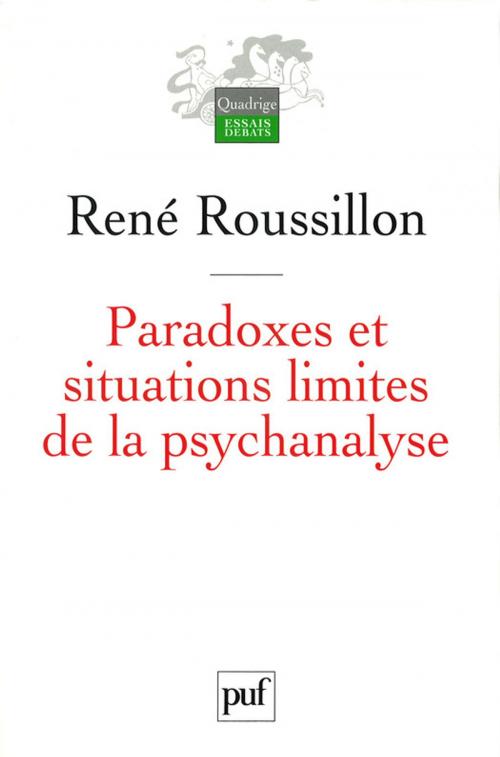 Cover of the book Paradoxes et situations limites de la psychanalyse by René Roussillon, Presses Universitaires de France