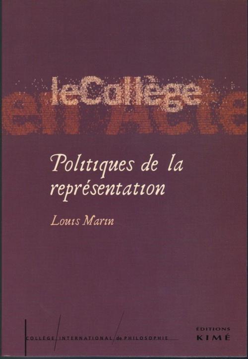 Cover of the book POLITIQUES DE LA REPRÉSENTATION by MARIN LOUIS, Editions Kimé