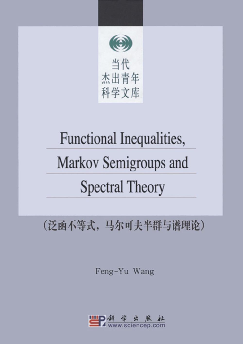 Big bigCover of Functional Inequalities Markov Semigroups and Spectral Theory