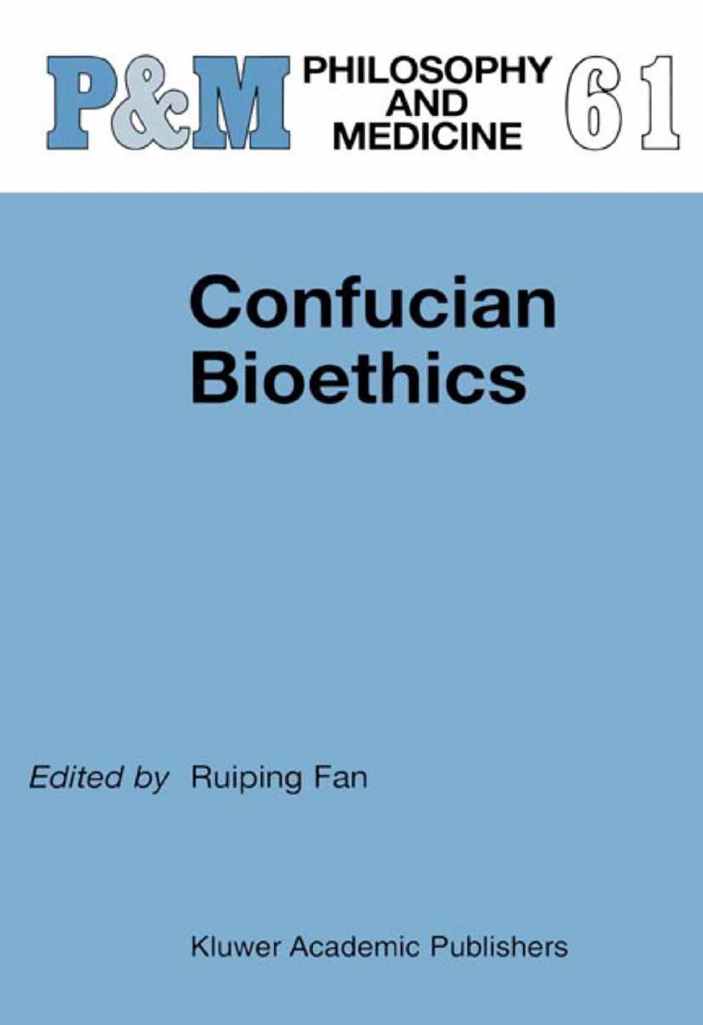 Big bigCover of Confucian Bioethics