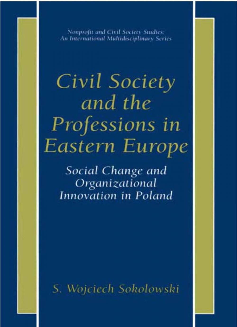 Big bigCover of Civil Society and the Professions in Eastern Europe