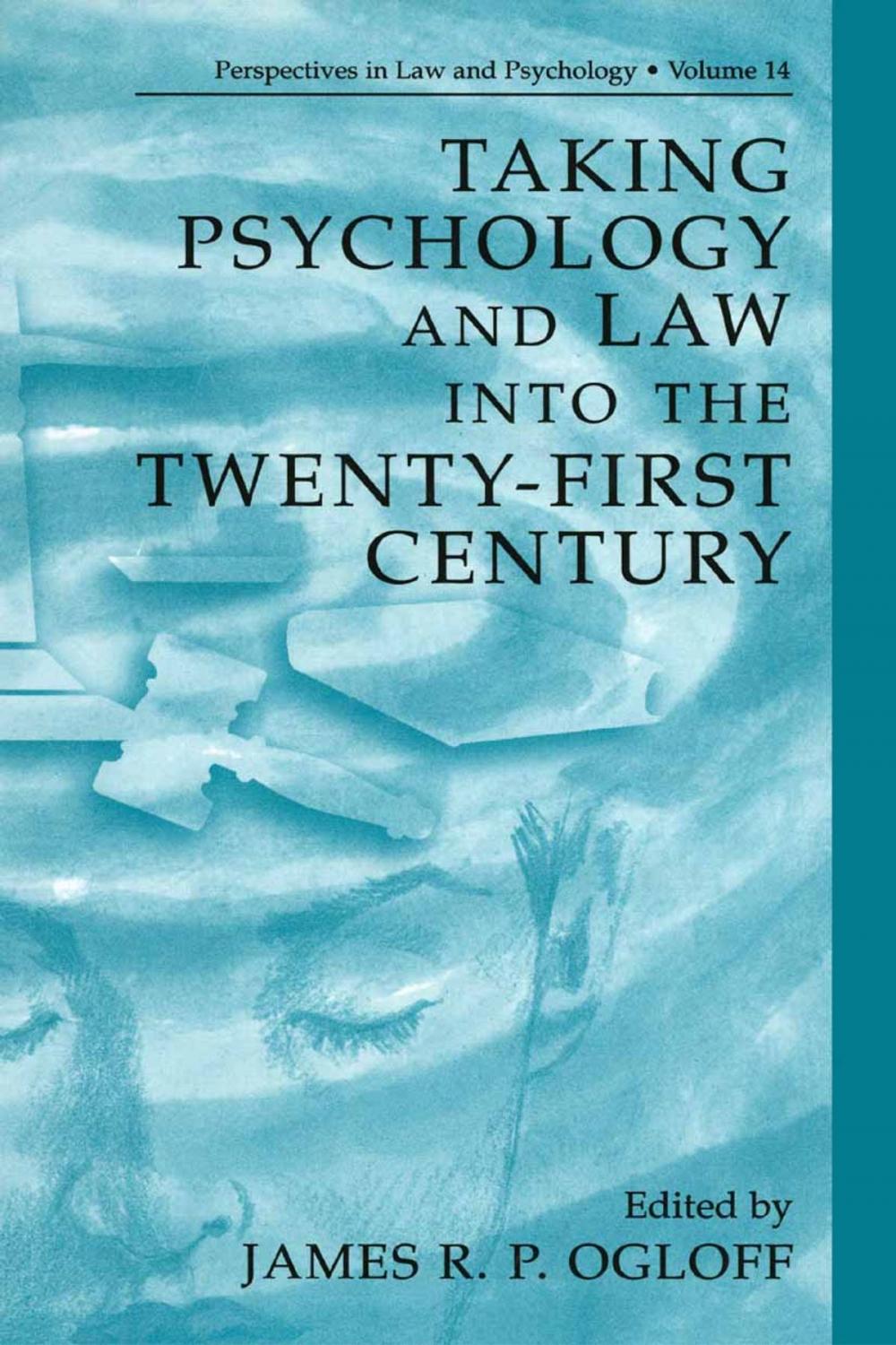 Big bigCover of Taking Psychology and Law into the Twenty-First Century