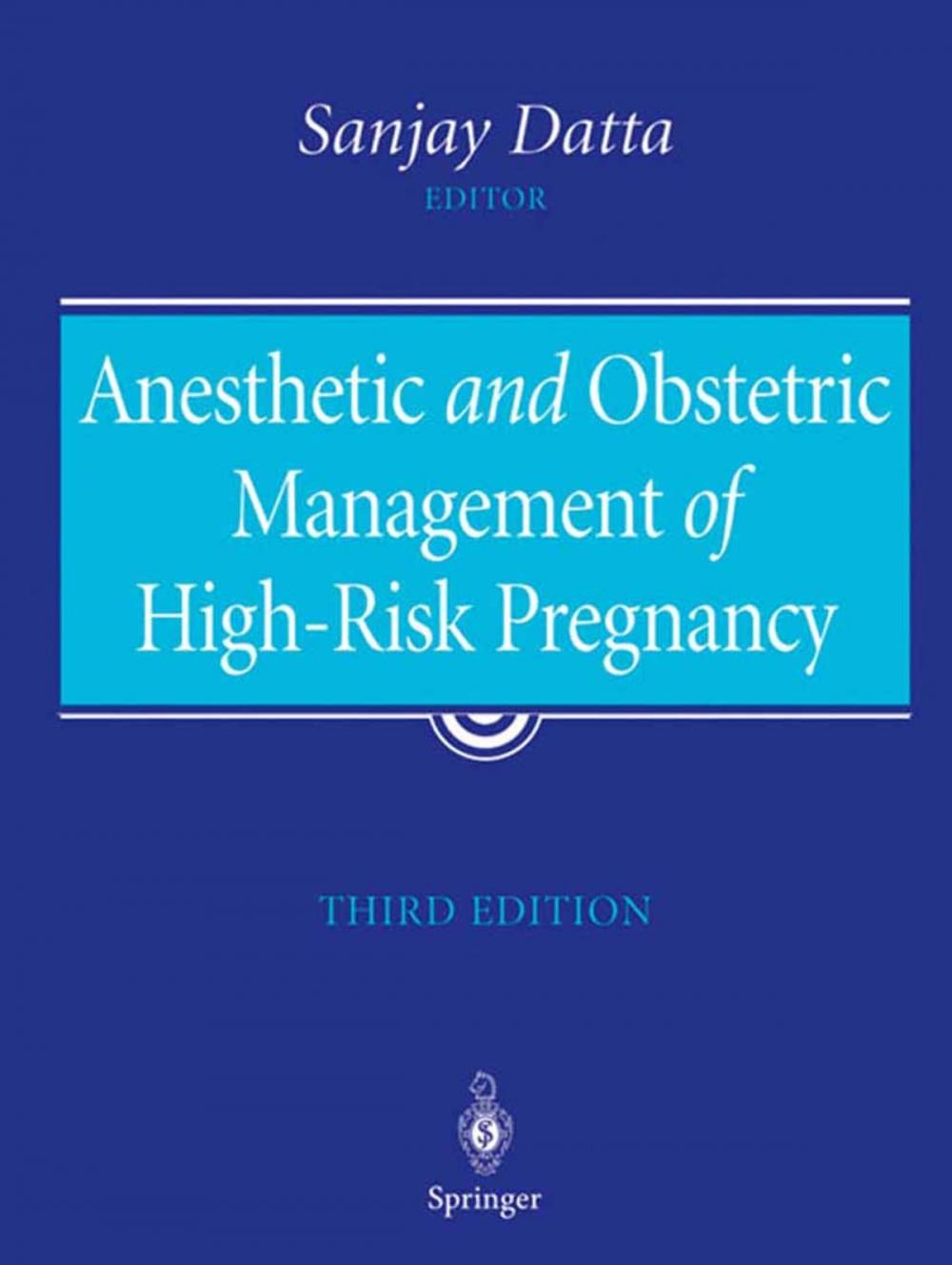 Big bigCover of Anesthetic and Obstetric Management of High-Risk Pregnancy