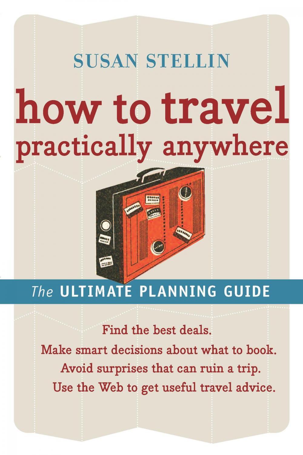 Big bigCover of How to Travel Practically Anywhere