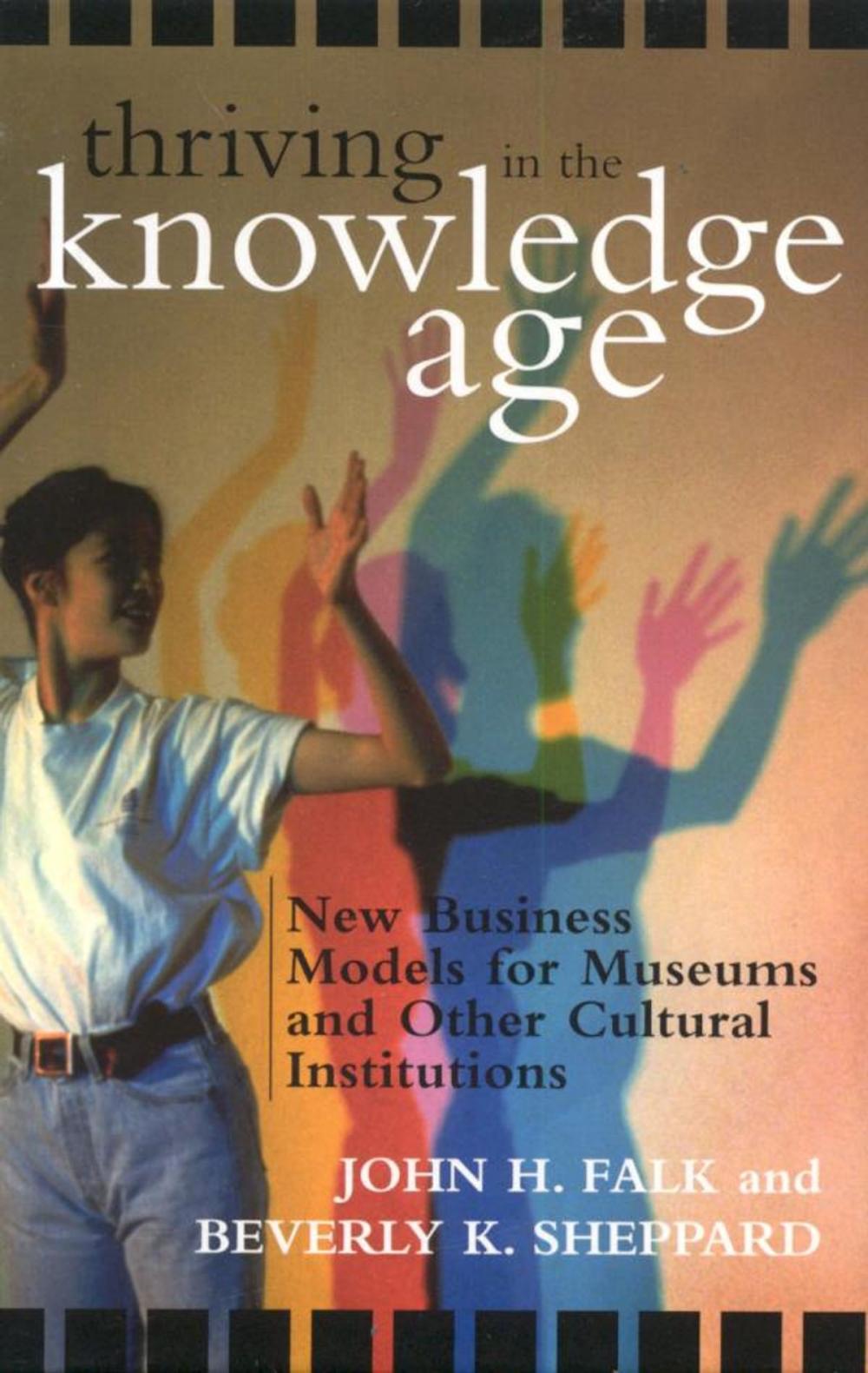 Big bigCover of Thriving in the Knowledge Age