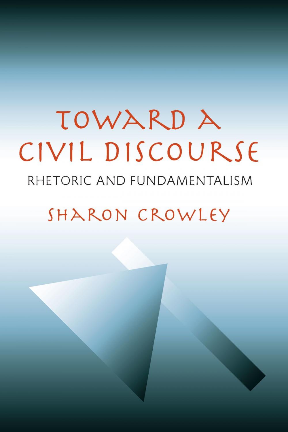 Big bigCover of Toward a Civil Discourse