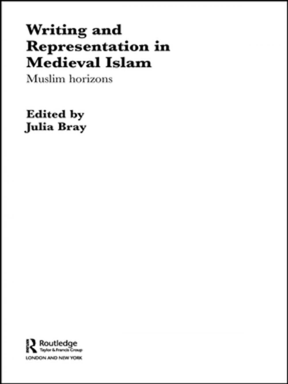 Big bigCover of Writing and Representation in Medieval Islam