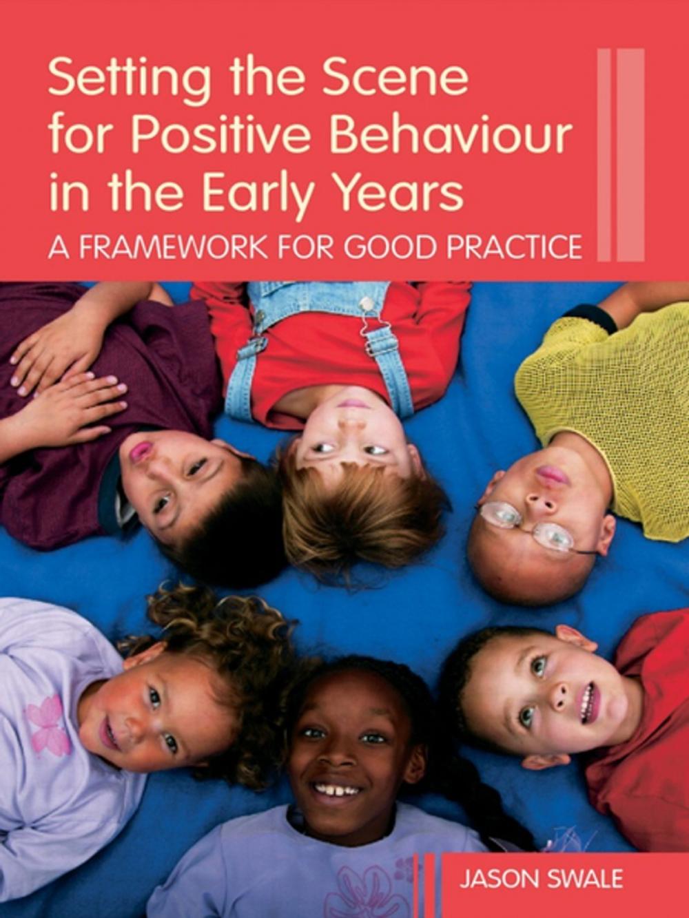 Big bigCover of Setting the Scene for Positive Behaviour in the Early Years