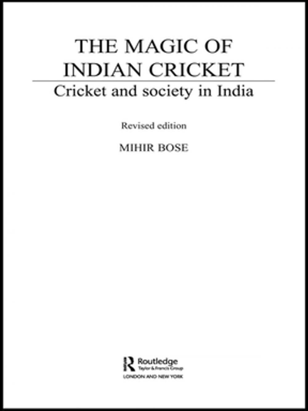 Big bigCover of The Magic of Indian Cricket