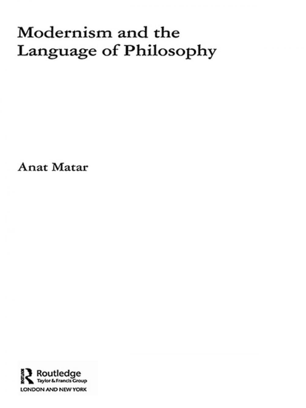 Big bigCover of Modernism and the Language of Philosophy