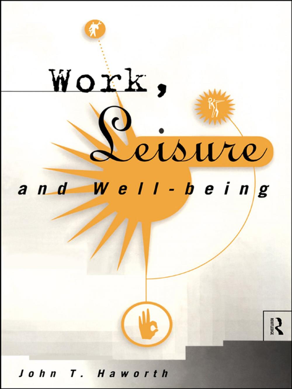 Big bigCover of Work, Leisure and Well-Being