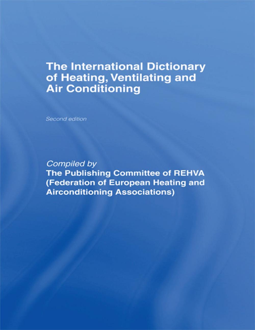 Big bigCover of International Dictionary of Heating, Ventilating and Air Conditioning