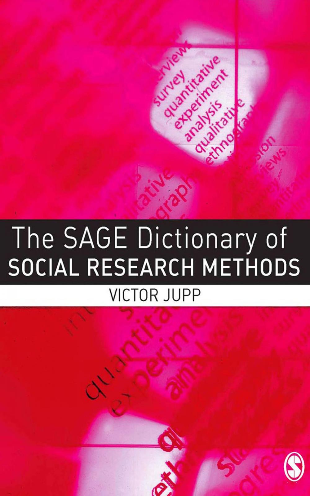 Big bigCover of The SAGE Dictionary of Social Research Methods