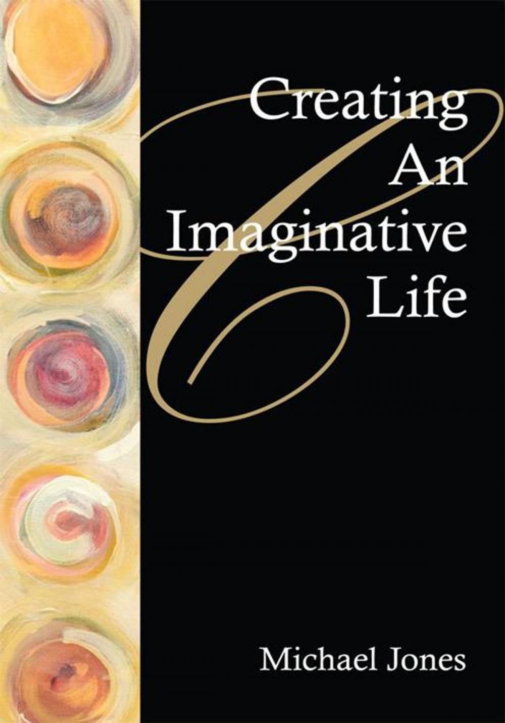 Big bigCover of Creating an Imaginative Life