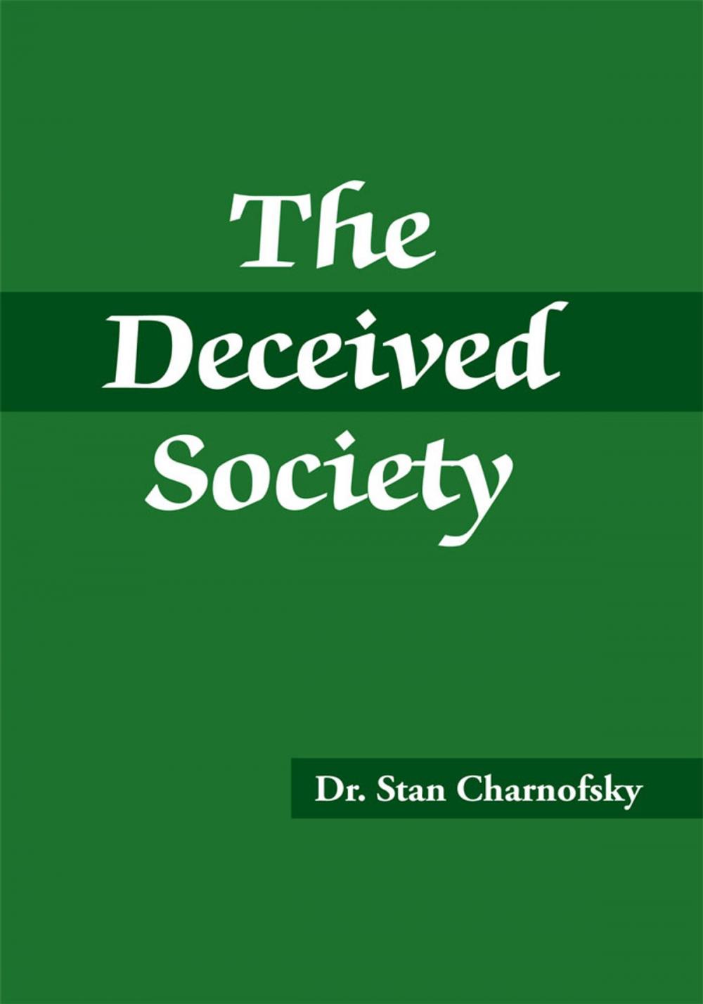 Big bigCover of The Deceived Society