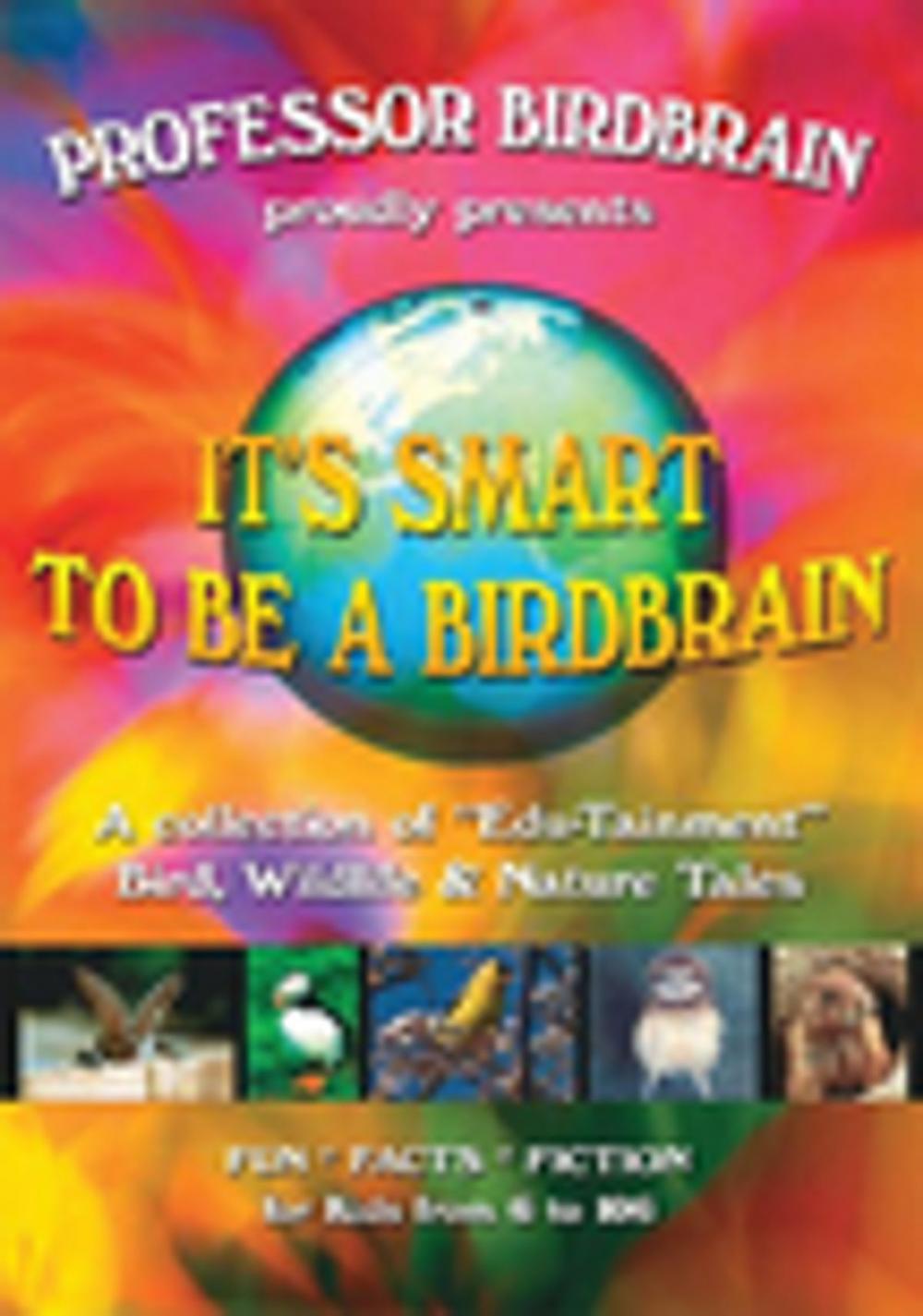 Big bigCover of It’S Smart to Be a Birdbrain