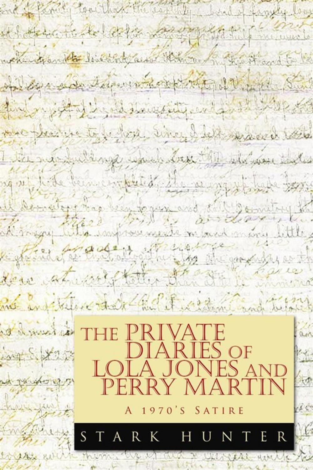 Big bigCover of The Private Diaries of Lola Jones and Perry Martin