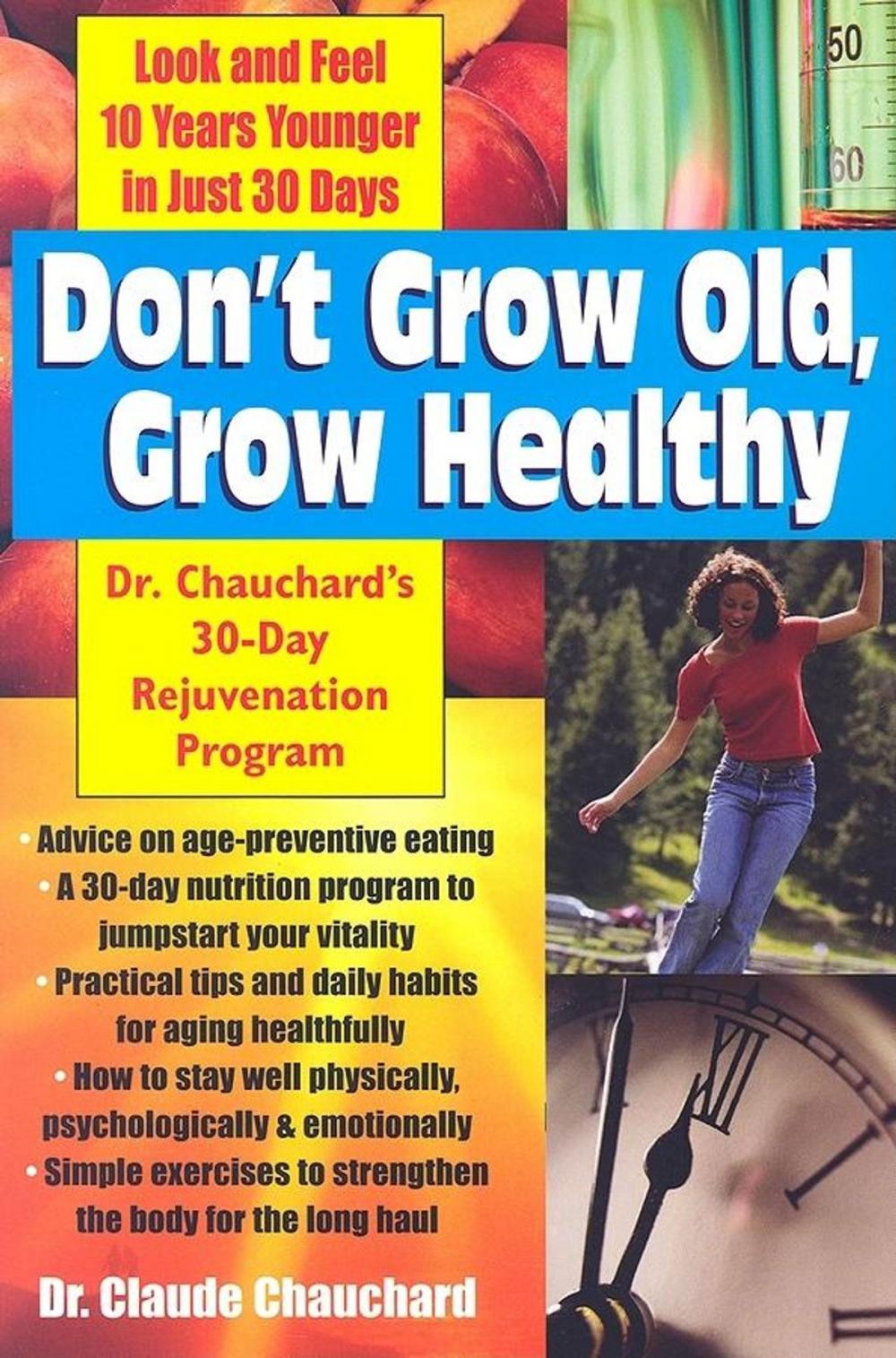 Big bigCover of Don't Grow Old, Grow Healthy