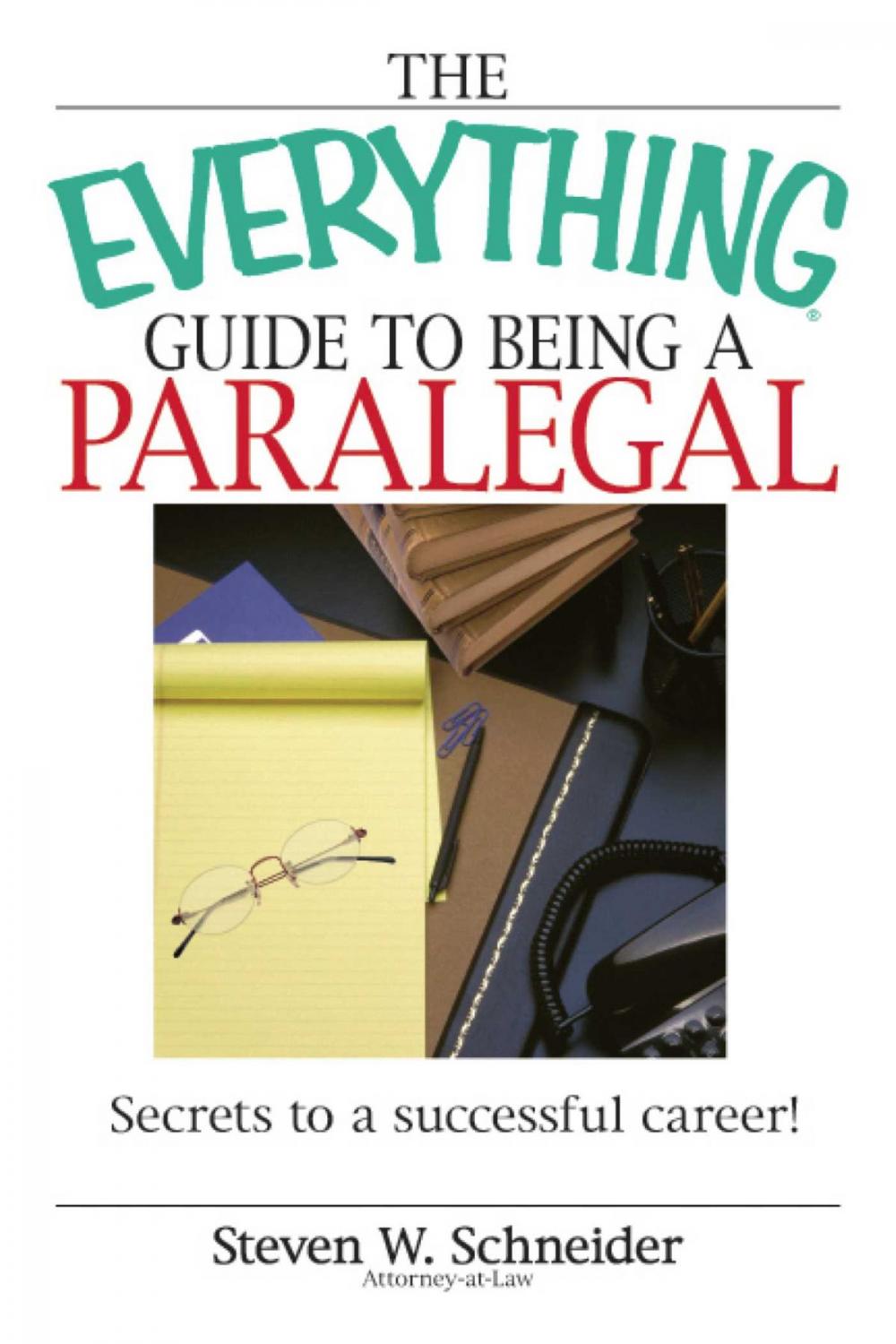 Big bigCover of The Everything Guide To Being A Paralegal